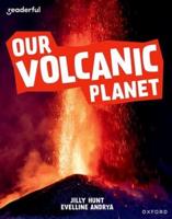 Our Volcanic Planet