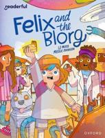Felix and the Blorg