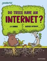 Do Trees Have an Internet?