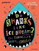 Readerful Independent Library: Oxford Reading Level 19: Do Sharks Like Ice Cream?: The Surprising World of Statistics