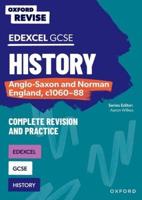 GCSE Edexcel History. Anglo-Saxon and Norman England, C1060-88
