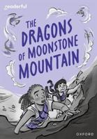 Readerful Rise: Oxford Reading Level 11: The Dragons of Moonstone Mountain