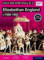 Elizabethan England C1568-1603. Student Book