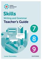 Oxford International Resources: Writing and Grammar Skills: Teacher Book Lower Secondary