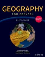 Geography for Edexcel A Level Second Edition: A Level Year 2