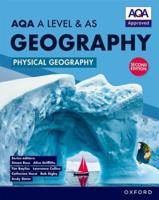 AQA A Level & AS Geography. Physical Geography