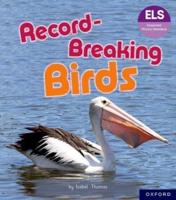 Essential Letters and Sounds: Essential Phonic Readers: Oxford Reading Level 6: Record-Breaking Birds