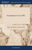Proclamation de Louis XVIII.