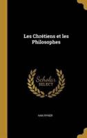 Les Chrétiens Et Les Philosophes