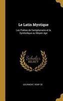 Le Latin Mystique
