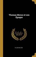 Thomas Morus Et Son Époque
