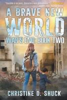 War's End: A Brave New World