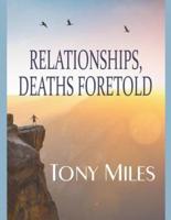 Relationships, Deaths Foretold