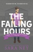 The Failing Hours: How to Date a Douchebag