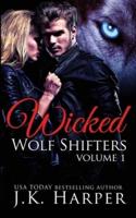 Wicked Wolf Shifters Volume 1: Cassie & Trevor