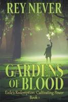 Gardens of Blood