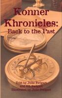 Konner Khronicles: Back to the Past