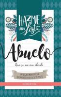 Hazme una lista abuelo (LIBRO REGALO PARA EL MEJOR ABUELO DEL MUNDO)