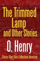 The Trimmed Lamp and Other Stories