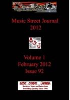 Music Street Journal 2012: Volume 1 - February 2012 - Issue 92   Hardcover Edition