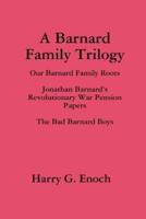 A Barnard Family Trilogy