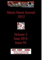 Music Street Journal 2012: Volume 3 - June 2012 - Issue 94 Hardcover Edition