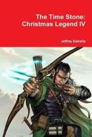The Time Stone: Christmas Legend IV