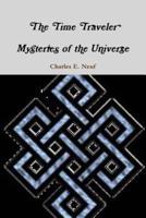 The Time Traveler Mysteries of the Universe