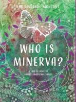 Who Is Minerva?