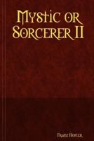 Mystic or Sorcerer II