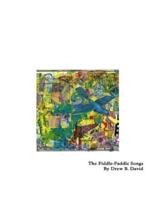 The Fiddle-Faddle Songs: An Experiment in Intermedia