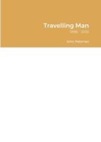 Travelling Man: 1998 - 2012