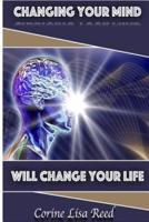 Changing Your Mind Will Change Your Life