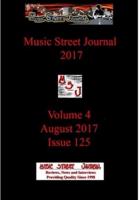 Music Street Journal 2017: Volume 4 - August 2017 - Issue 125 Hardcover Edition
