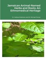 Jamaican Animal-Named Herbs and Roots