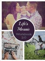 Life's Mosaic 2.0