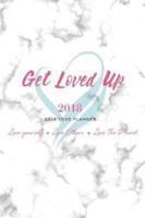 2018 Get Loved Up Planner