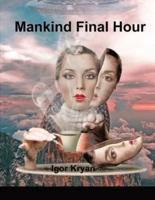 Mankind Final Hour