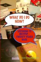 What Do I Do Now? Listening to Britpop - 20 Years Back