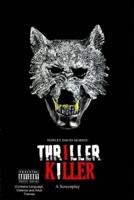 Thriller Killer A Screenplay