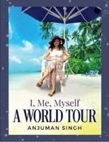 I, Me, Myself - A World Tour (Paperback Book)