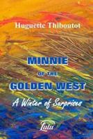 Minnie of the Golden West - A Winter of Surprises (w/o images)