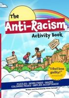 The Anti-Racism Activity Book