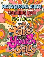 Motivational Quote Coloring Book For Adults