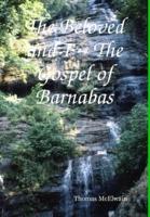 The Beloved and I | The Gospel of Barnabas