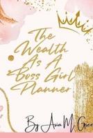 The Wealth As A Boss Girl