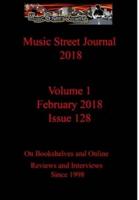 Music Street Journal 2018: Volume 1 - February 2018 - Issue 128 Hardcover Edition