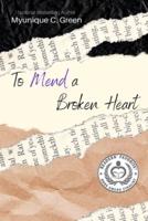 To Mend a Broken Heart