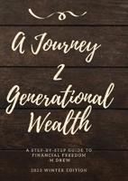 A Journey 2 Generational Wealth