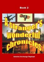 A Stranger's Wonderful Chronicles, Book 2